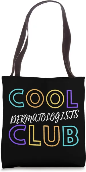 Cool Dermatologists Club Derm Skin Doctor Dermatology Tote Bag