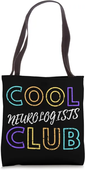 Cool Neurologists Club Neuro Brain Surgery Doctor Neurology Tote Bag
