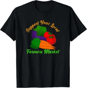 Farmers Market Support Local Organic for Men Women Adults T-Shirt