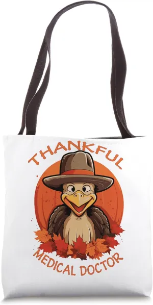 Medical Doctor Funny Thanksgiving Turkey & Fall Tote Bag