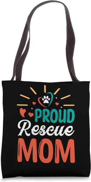 Proud Rescue Mom Rescue Dog Mama Dog Lover Women Mothers Day Tote Bag