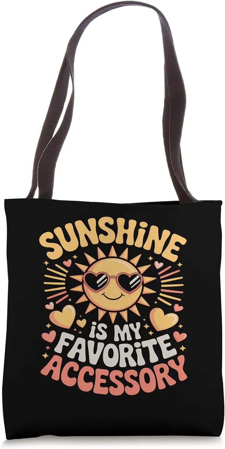 Sunshine is My Favorite Accessory Cute Sun Tote Bag