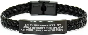 Underwriter's Sarcasm Wristlet, Funny Interlaced Leather Christmas Unique Gift for Men, Women, or Friends, 7.87in Stainless Steel and PU Leather